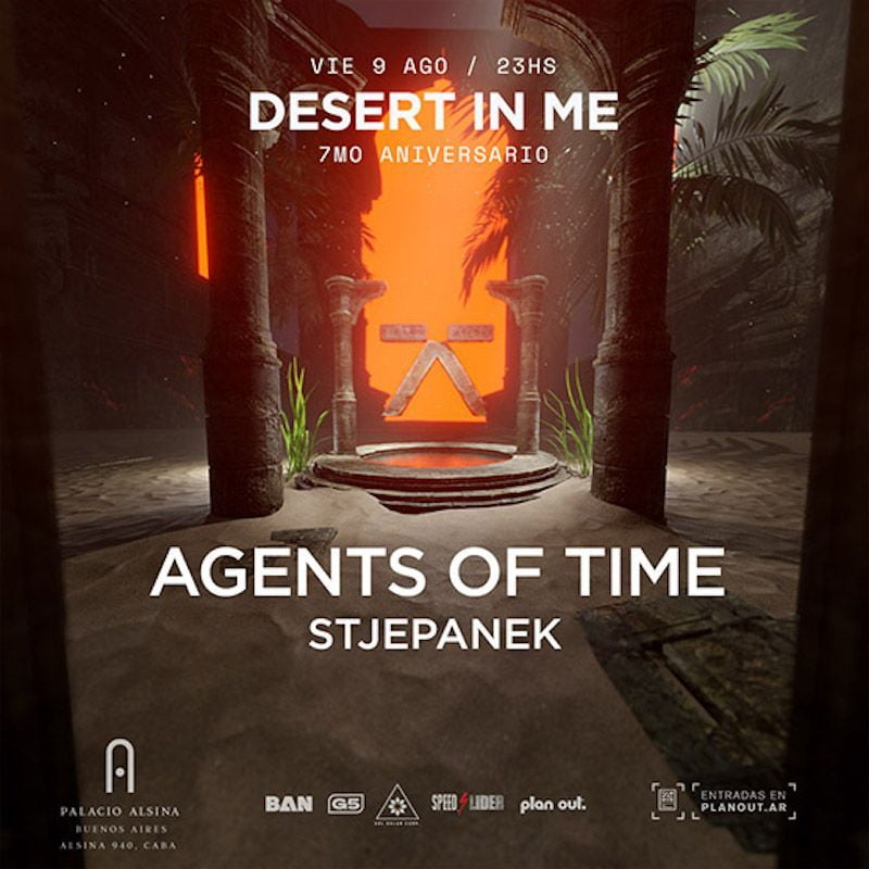 Desert In Me [7mo aniversario] x Agents Of Time x Palacio Alsina